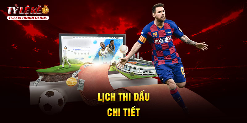 Lịch Thi Đấu Bóng Đá Hôm Nay | Cập Nhật Tỷ Lệ Kèo Trực Tuyến Lịch Thi Đấu Trực Tiếp Bóng Đá Hôm Nay Mới Nhất